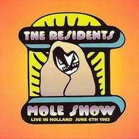 The Residents : The Mole Show Live in Holland